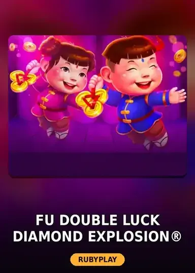 Fu Double Luck Diamond Explosion®