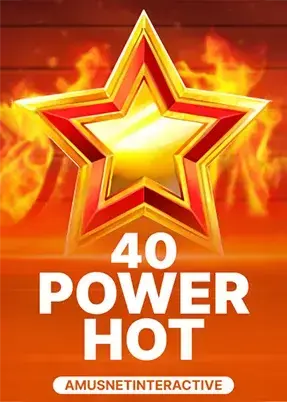 40 Power Hot