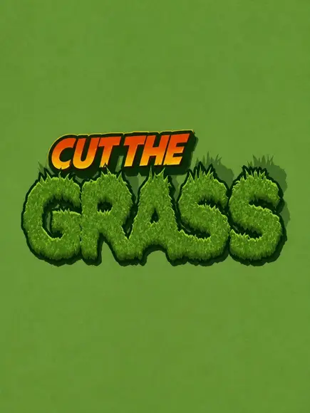 Cut The Grass