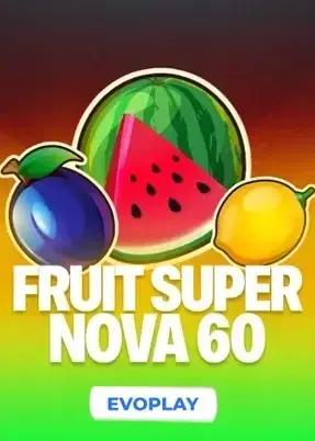 Fruit Super Nova 60