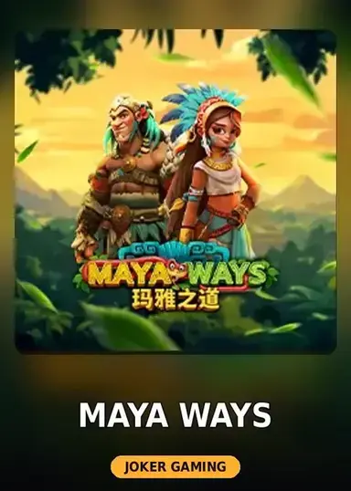 Maya Ways
