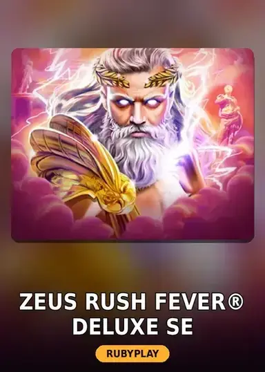 Zeus Rush Fever® Deluxe SE