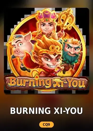 Burning Xi-You