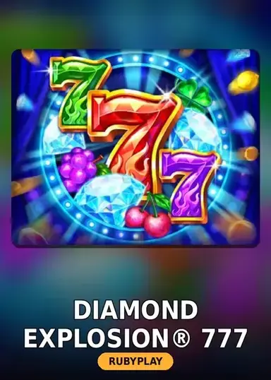 Diamond Explosion® 777