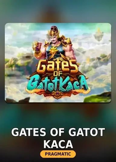 Gates of Gatot Kaca