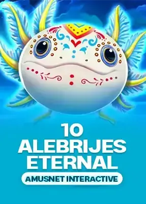 10 Alebrijes Eternal