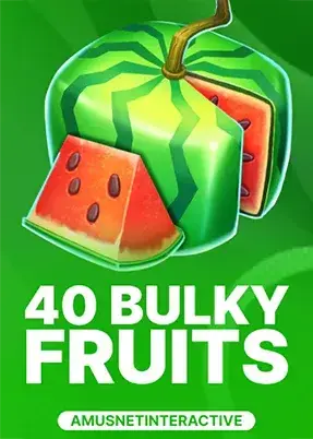 40 Bulky Fruits