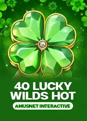 40 Lucky Wilds Hot