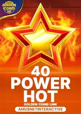 40 Power Hot Golden Coins Link
