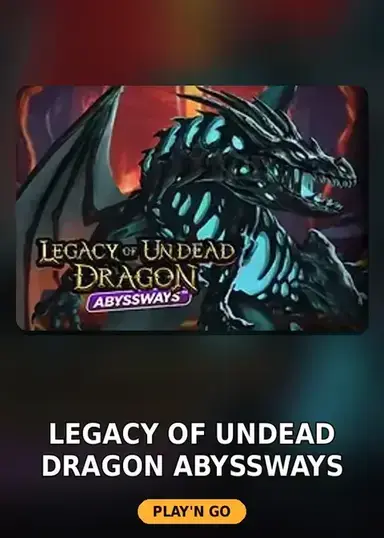 Legacy of Undead Dragon ABYSSWAYS