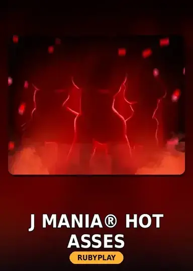 J Mania® Hot Asses