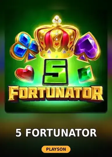 5 Fortunator