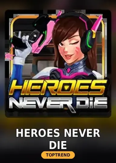 Heroes Never Die