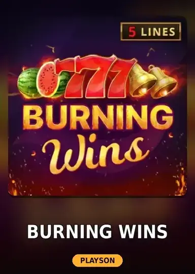Burning Wins