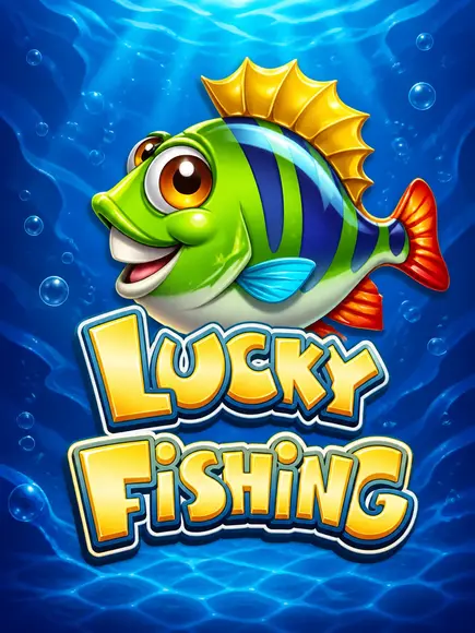 Lucky Fishing