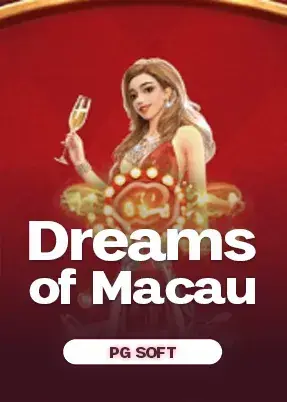 Dreams of Macau