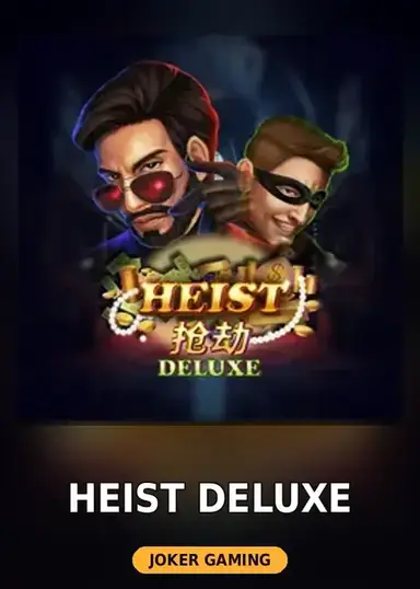 Heist Deluxe