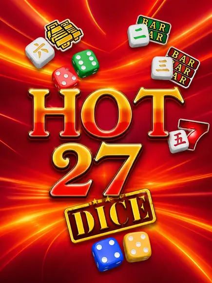 Hot 27 Dice