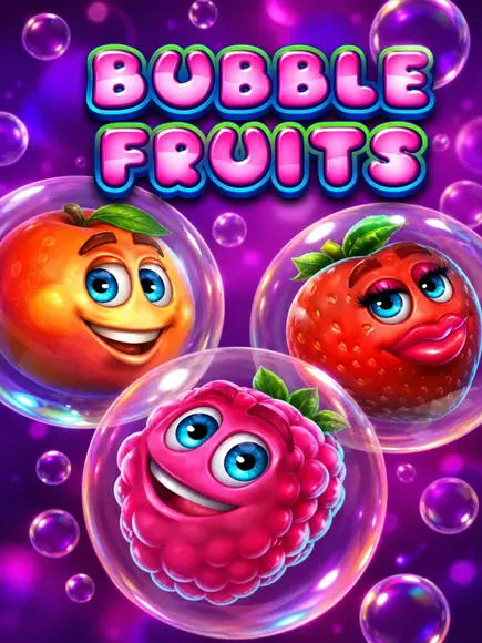 Bubble Fruits