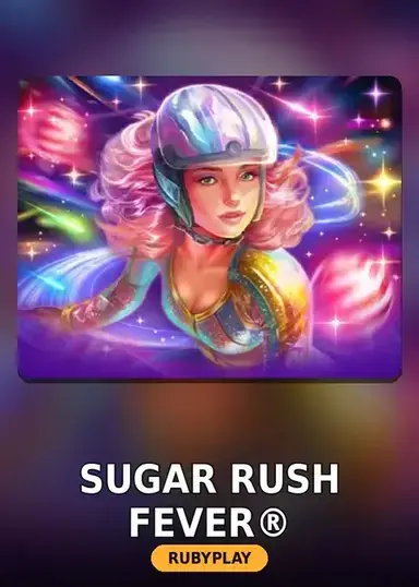 Sugar Rush Fever®