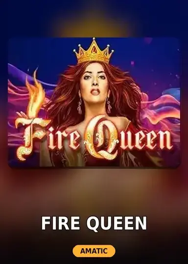 Fire Queen