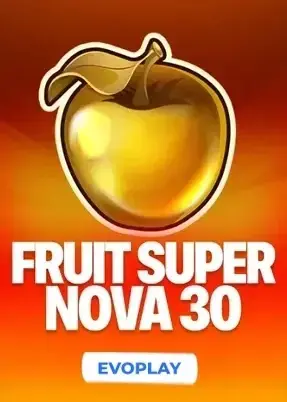 Fruit Super Nova 30