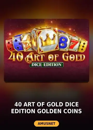 40 Art Of Gold Dice Edition Golden Coins Link VIP