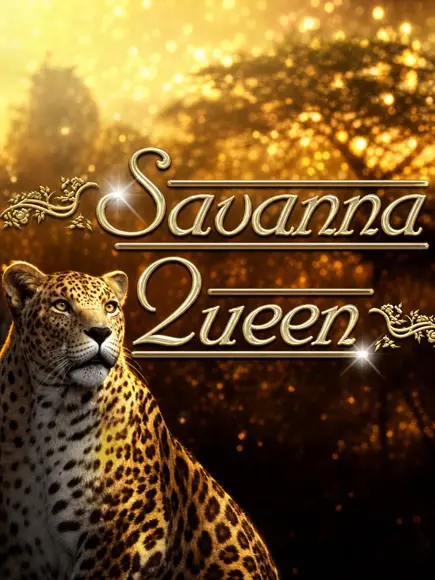 Savanna Queen