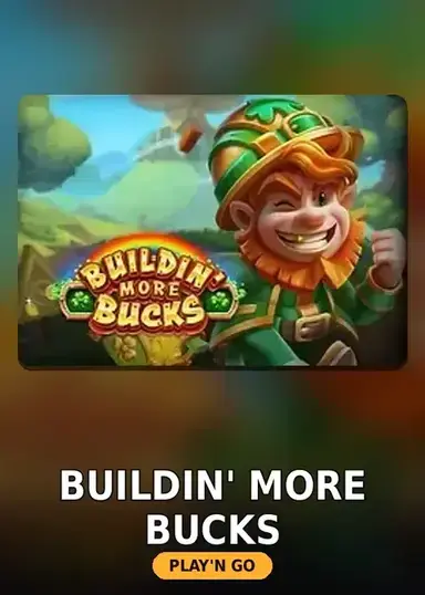 Buildin' More Bucks
