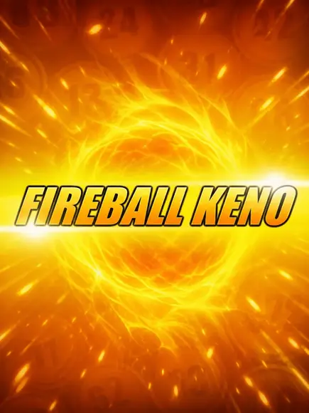 Fireball Keno