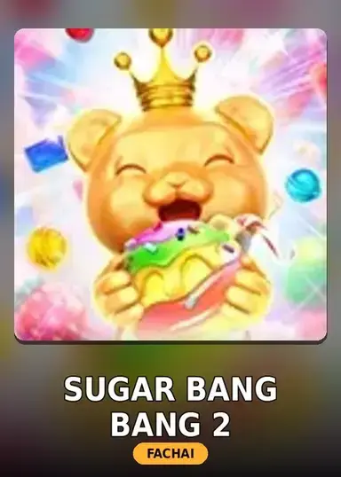 Sugar Bang Bang 2