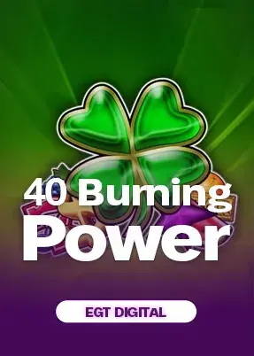 40 Burning Power