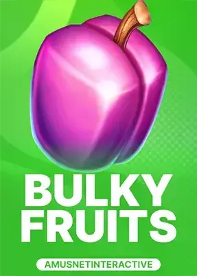 Bulky Fruits