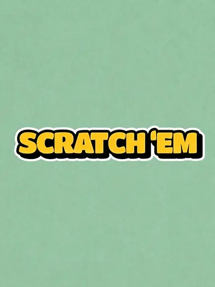 Scratch Em