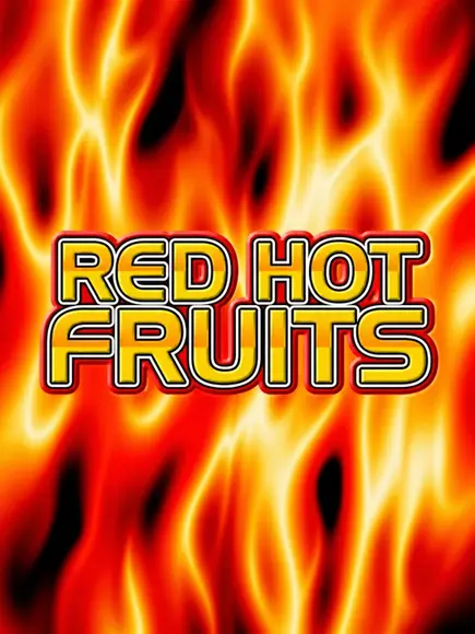 Red Hot Fruits