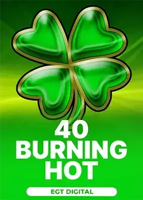 40 Burning Hot
