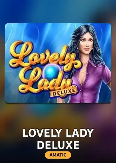 Lovely Lady Deluxe