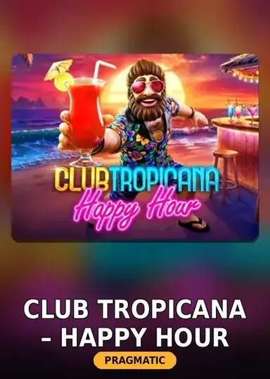 Club Tropicana – Happy Hour