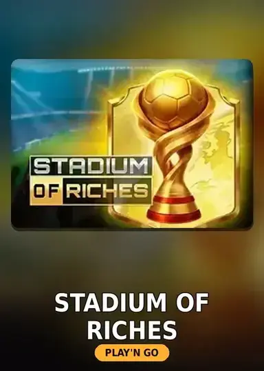 Stadium of Riches