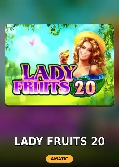 Lady Fruits 20