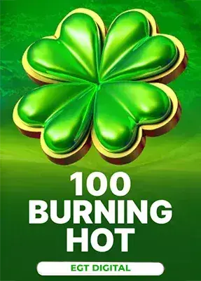 100 Burning Hot