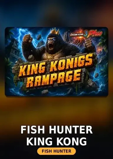 Fish Hunter King Kong