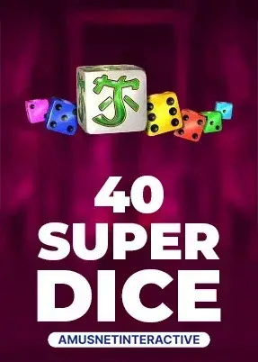 40 Super Dice