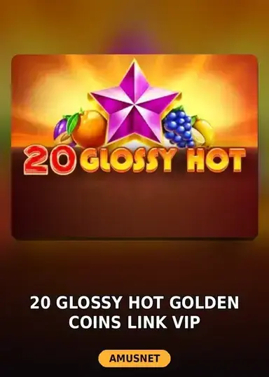 20 Glossy Hot Golden Coins Link VIP
