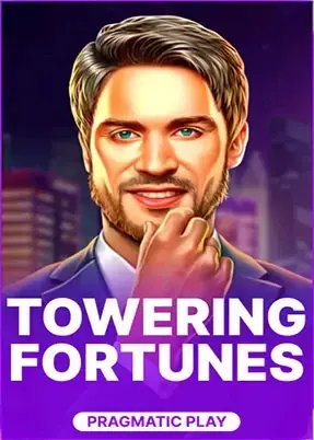 Towering Fortunes