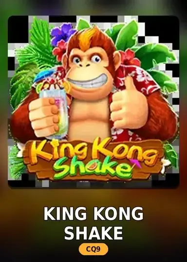 King Kong Shake