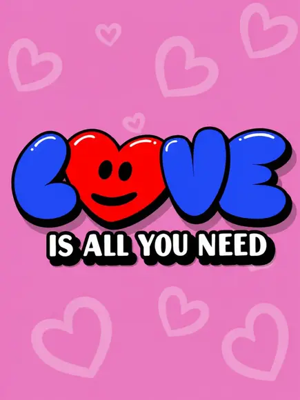 Love Is All You Need