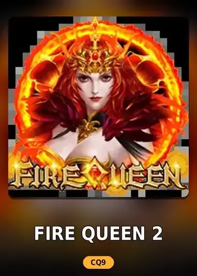 Fire Queen 2
