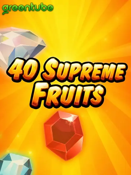 40 Supreme Fruits (greentube)