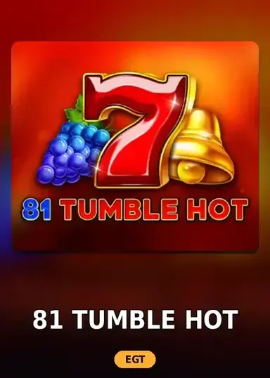 81 Tumble Hot